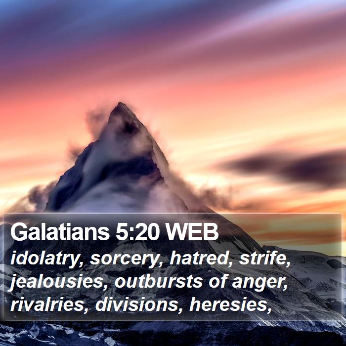 Galatians 5:20 WEB Bible Study