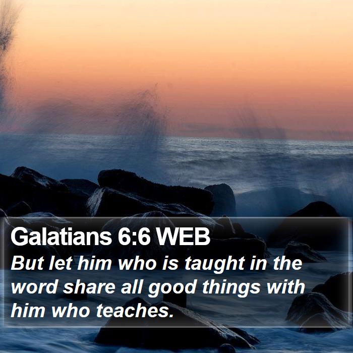 Galatians 6:6 WEB Bible Study