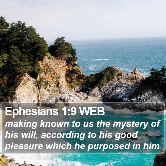 Ephesians 1:9 WEB Bible Study