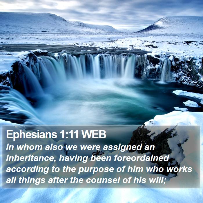 Ephesians 1:11 WEB Bible Study