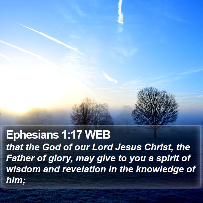 Ephesians 1:17 WEB Bible Study