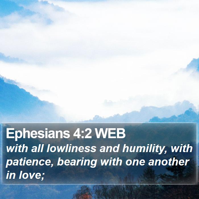 Ephesians 4:2 WEB Bible Study