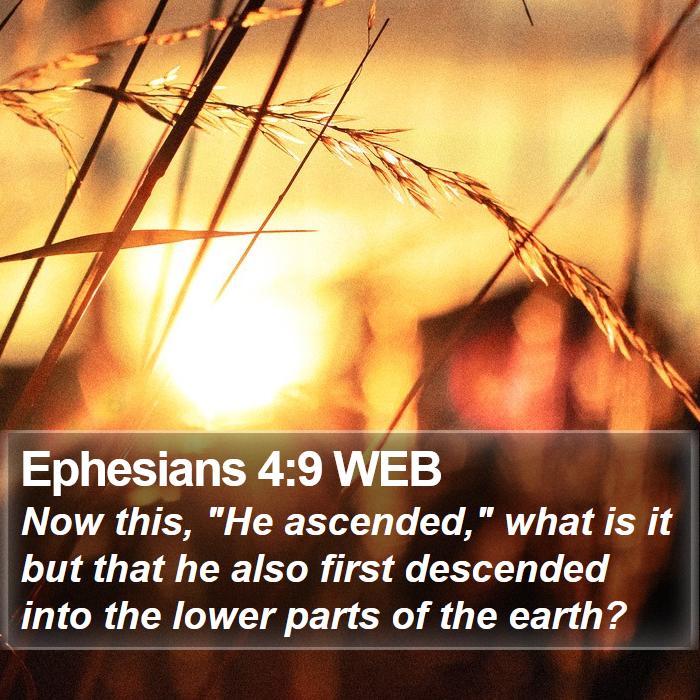 Ephesians 4:9 WEB Bible Study