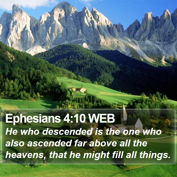 Ephesians 4:10 WEB Bible Study