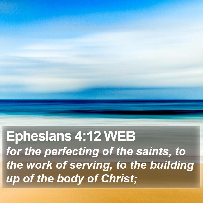 Ephesians 4:12 WEB Bible Study