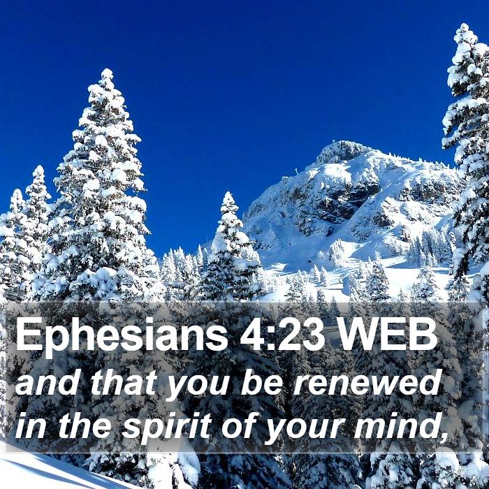 Ephesians 4:23 WEB Bible Study