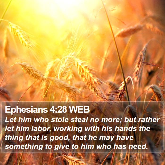 Ephesians 4:28 WEB Bible Study