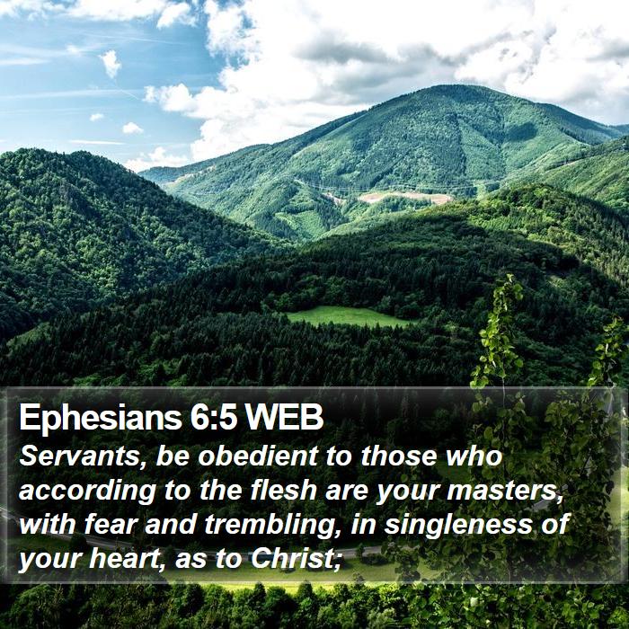 Ephesians 6:5 WEB Bible Study