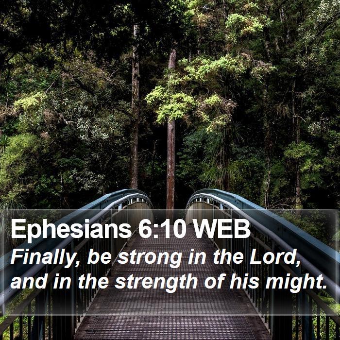 Ephesians 6:10 WEB Bible Study