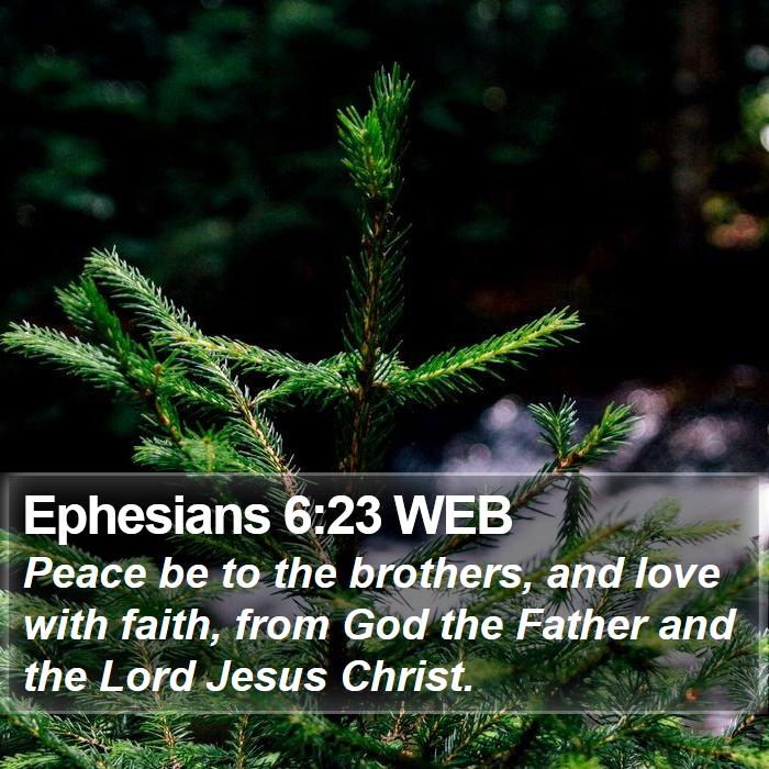 Ephesians 6:23 WEB Bible Study