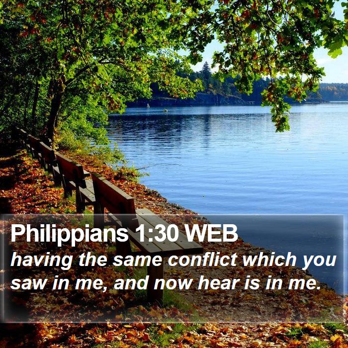 Philippians 1:30 WEB Bible Study