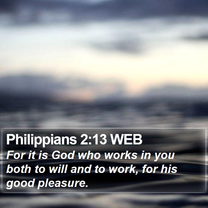 Philippians 2:13 WEB Bible Study