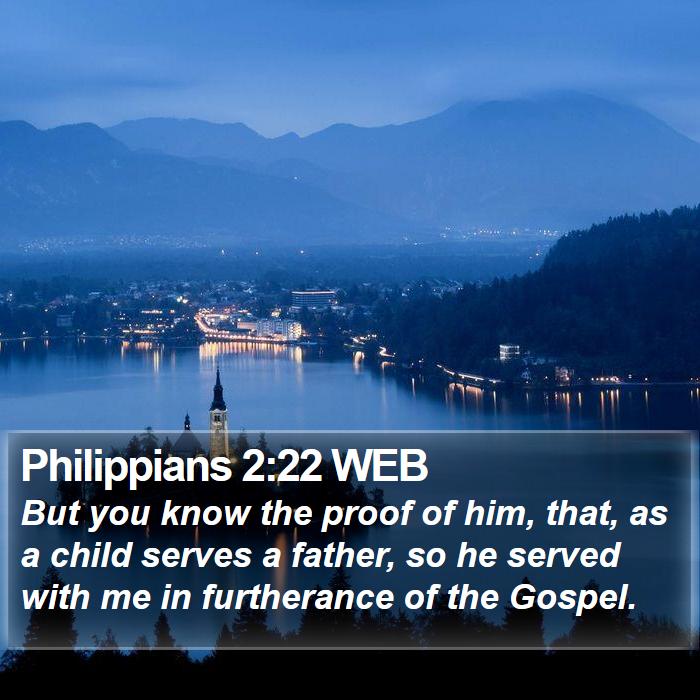 Philippians 2:22 WEB Bible Study