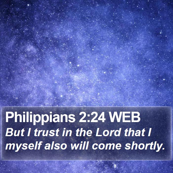 Philippians 2:24 WEB Bible Study