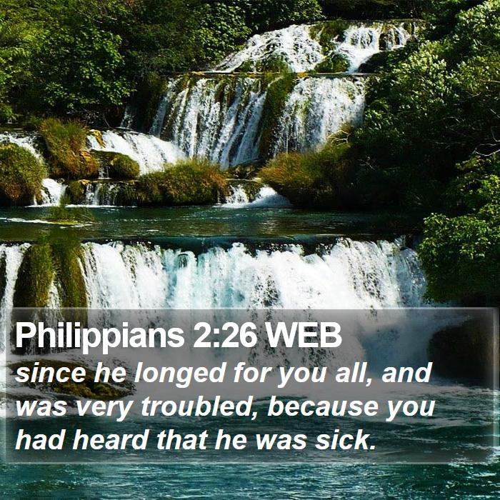 Philippians 2:26 WEB Bible Study