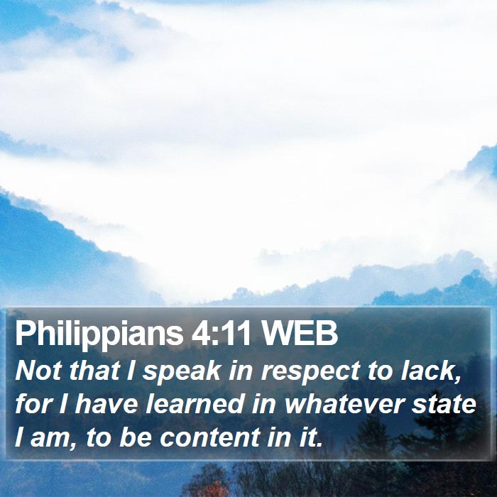 Philippians 4:11 WEB Bible Study