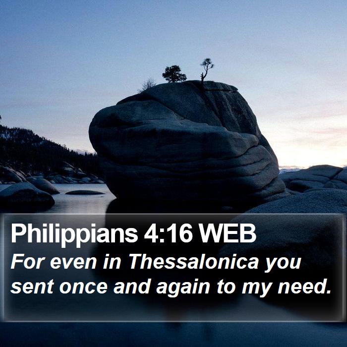 Philippians 4:16 WEB Bible Study