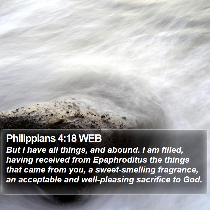 Philippians 4:18 WEB Bible Study