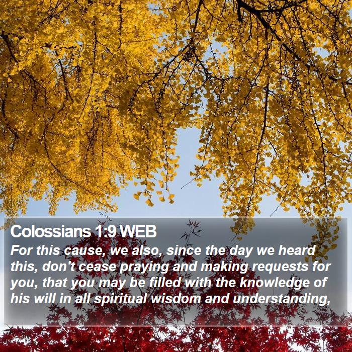 Colossians 1:9 WEB Bible Study