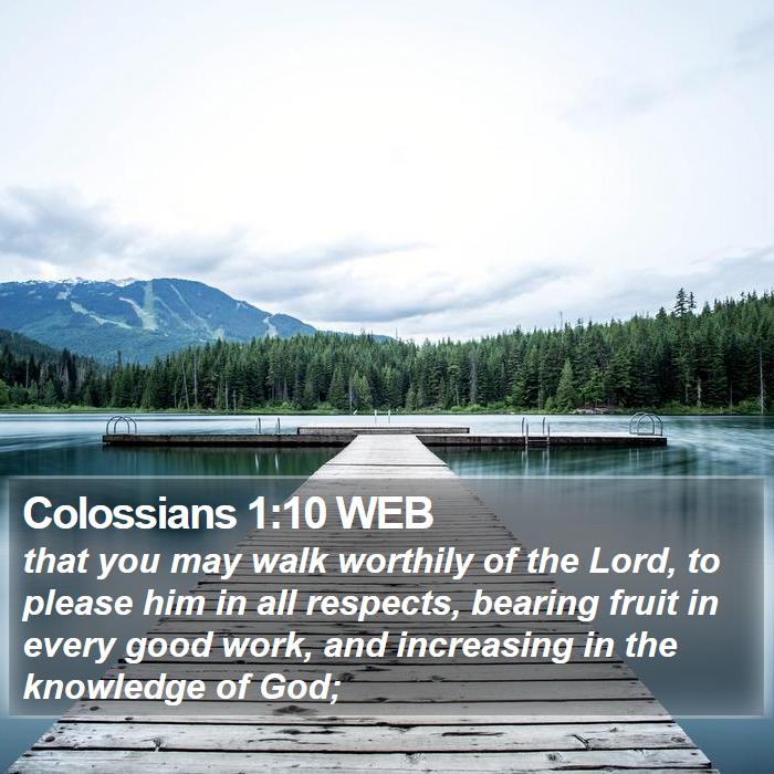 Colossians 1:10 WEB Bible Study