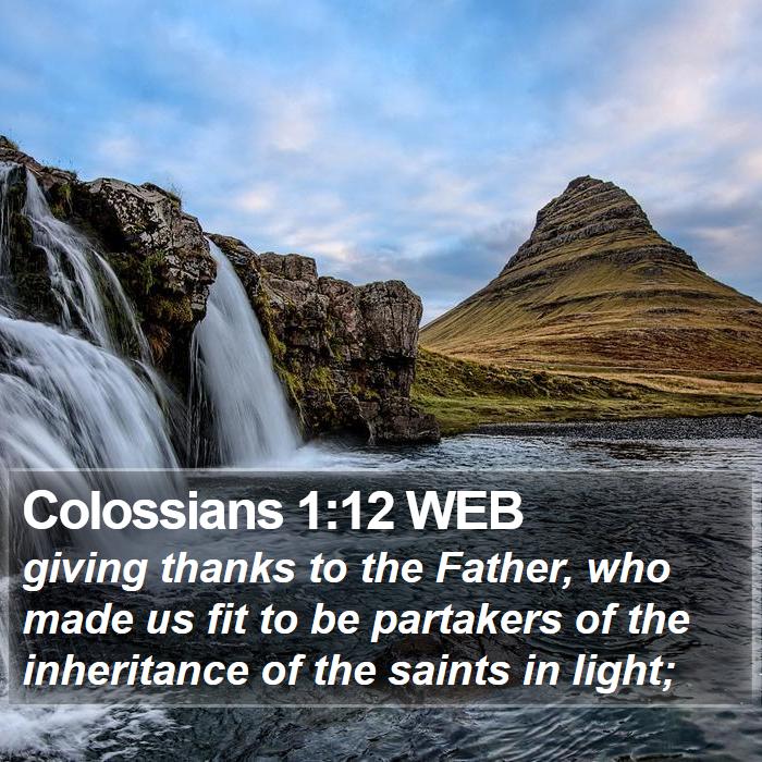 Colossians 1:12 WEB Bible Study