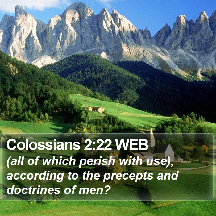 Colossians 2:22 WEB Bible Study