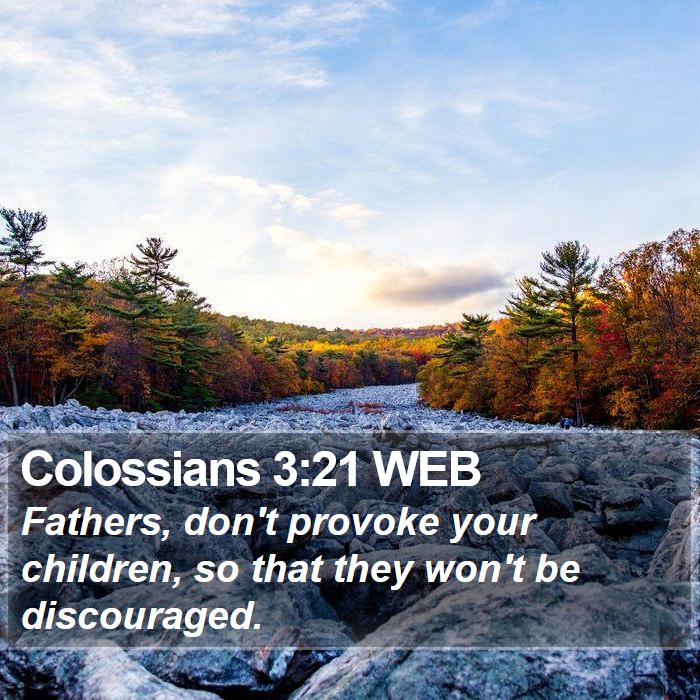 Colossians 3:21 WEB Bible Study