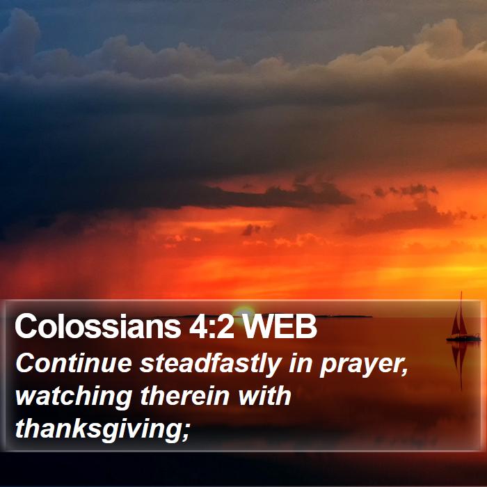 Colossians 4:2 WEB Bible Study