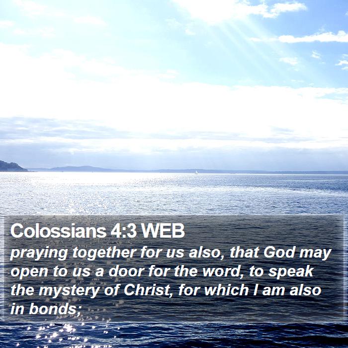 Colossians 4:3 WEB Bible Study