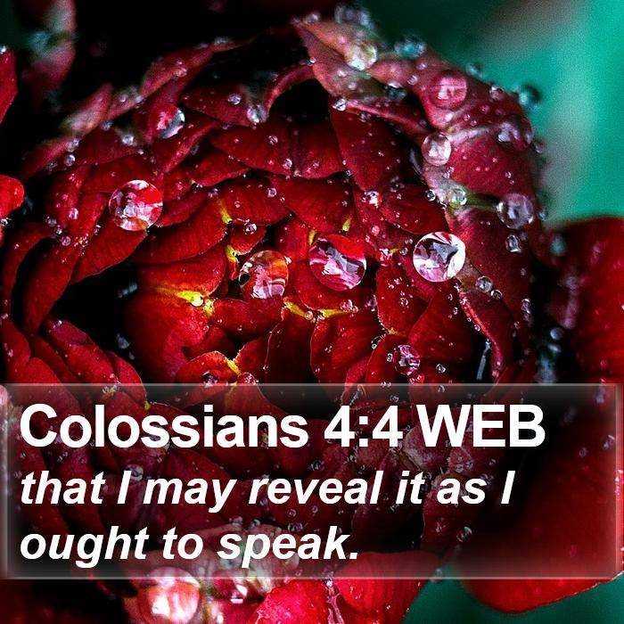 Colossians 4:4 WEB Bible Study