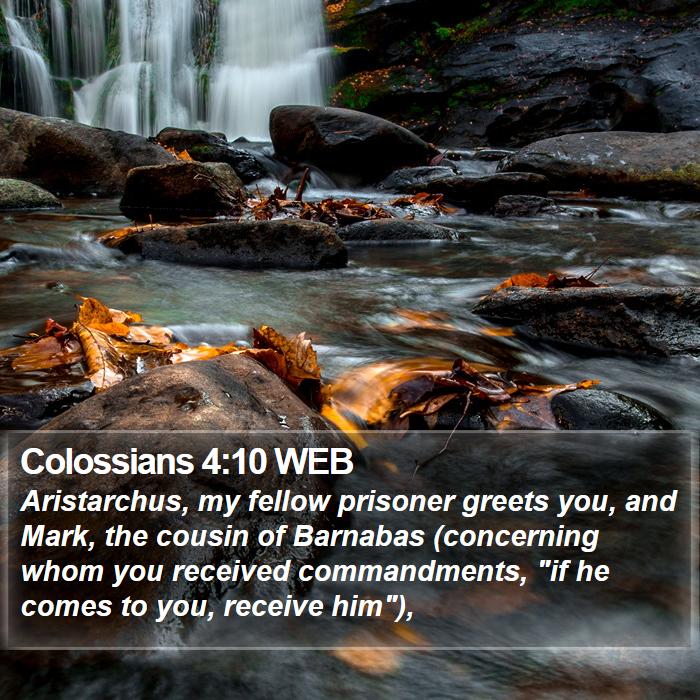 Colossians 4:10 WEB Bible Study