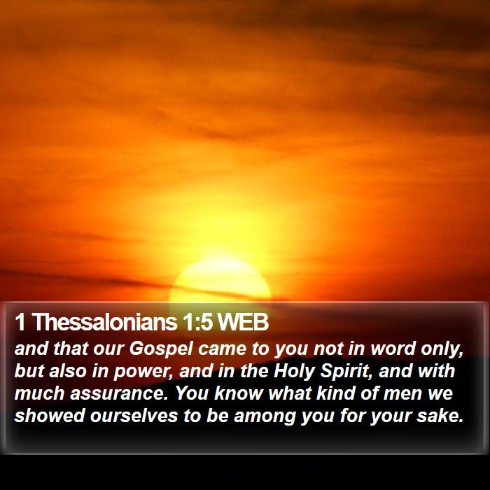 1 Thessalonians 1:5 WEB Bible Study