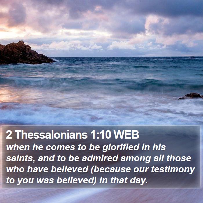 2 Thessalonians 1:10 WEB Bible Study