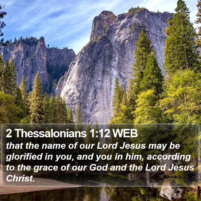 2 Thessalonians 1:12 WEB Bible Study