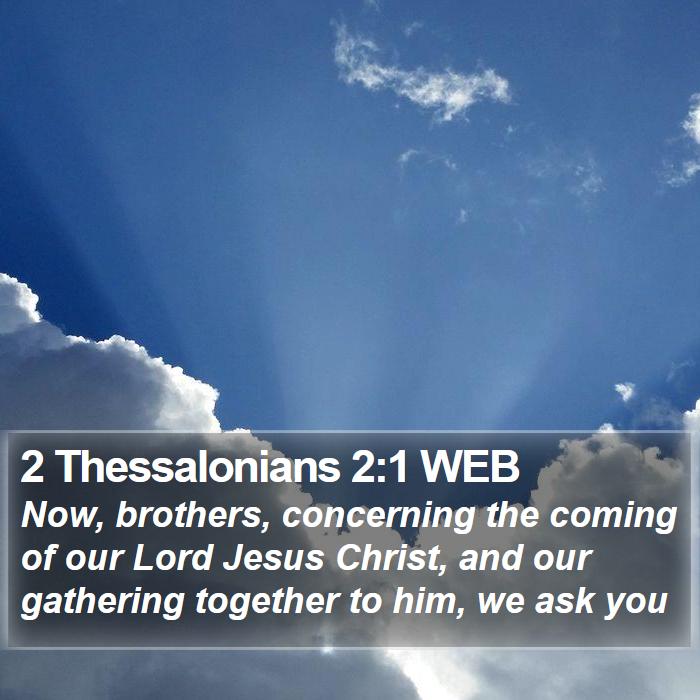 2 Thessalonians 2:1 WEB Bible Study