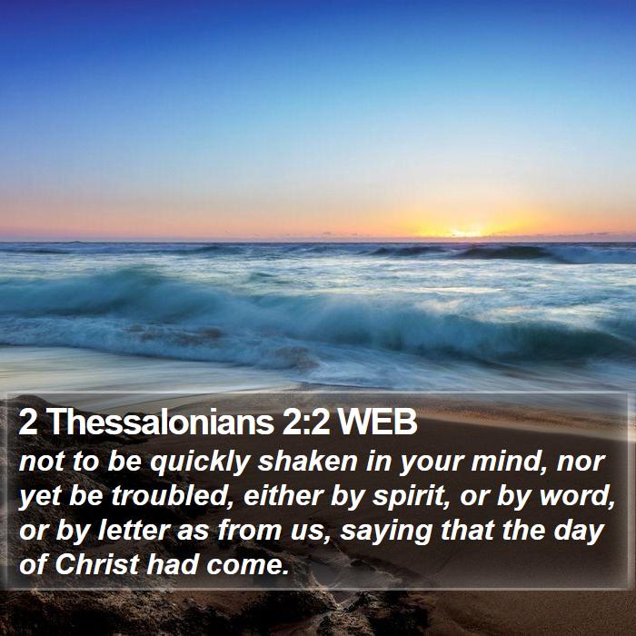 2 Thessalonians 2:2 WEB Bible Study