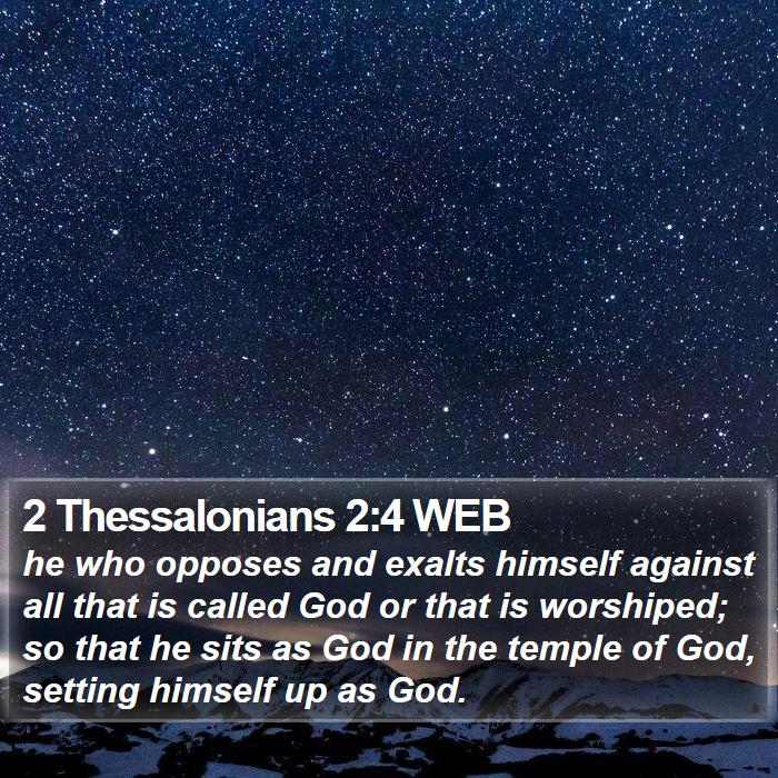 2 Thessalonians 2:4 WEB Bible Study