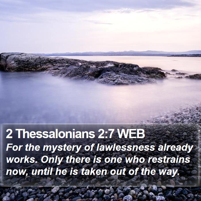 2 Thessalonians 2:7 WEB Bible Study