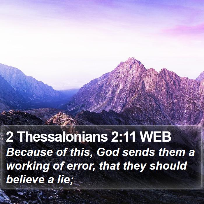 2 Thessalonians 2:11 WEB Bible Study