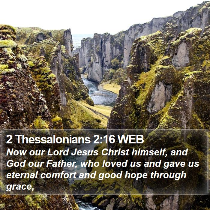 2 Thessalonians 2:16 WEB Bible Study