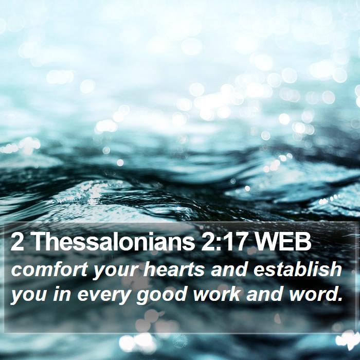 2 Thessalonians 2:17 WEB Bible Study