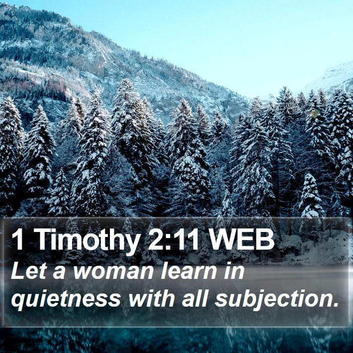 1 Timothy 2:11 WEB Bible Study