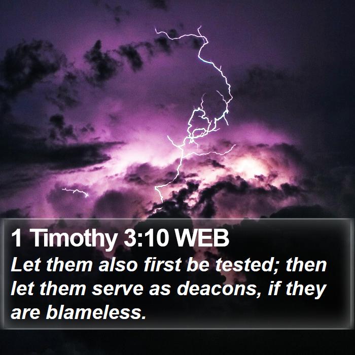 1 Timothy 3:10 WEB Bible Study