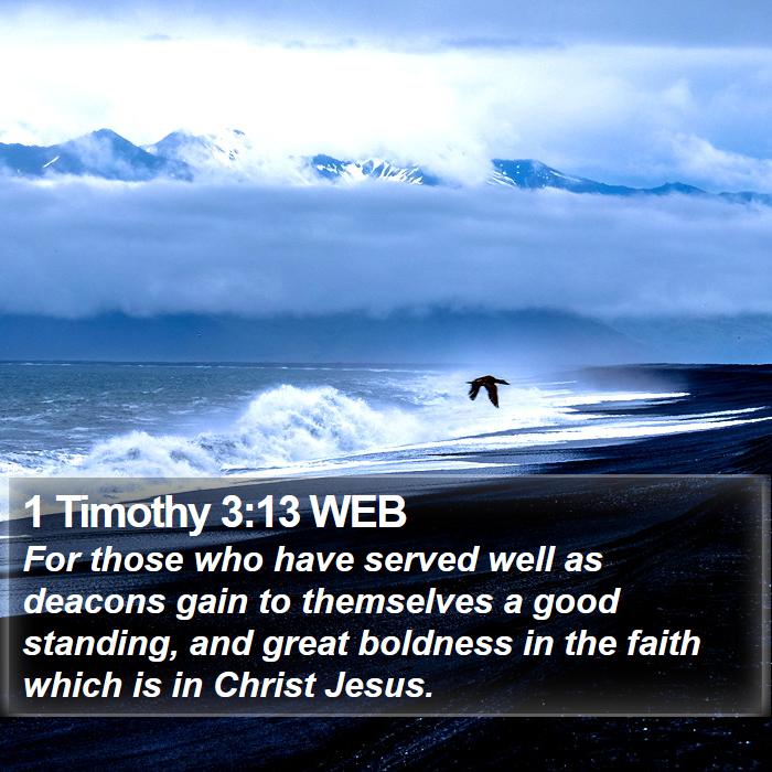 1 Timothy 3:13 WEB Bible Study