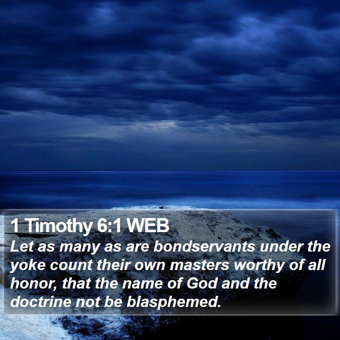 1 Timothy 6:1 WEB Bible Study