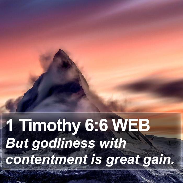 1 Timothy 6:6 WEB Bible Study