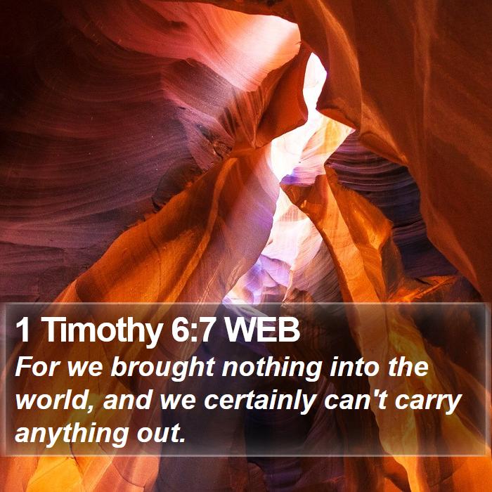 1 Timothy 6:7 WEB Bible Study