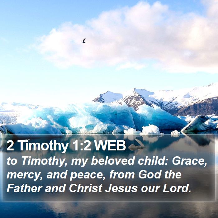 2 Timothy 1:2 WEB Bible Study