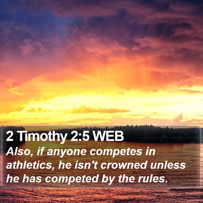 2 Timothy 2:5 WEB Bible Study