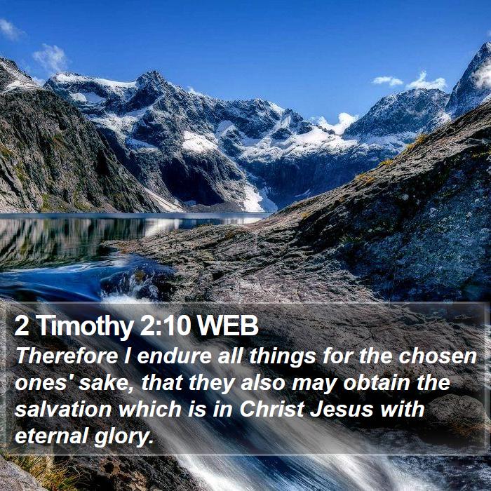 2 Timothy 2:10 WEB Bible Study